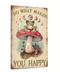 Do What Makes You Happy Tin Sign