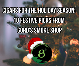 Cigars for the Holiday Season:  10 Festive Picks from Gord’s Smoke Shop