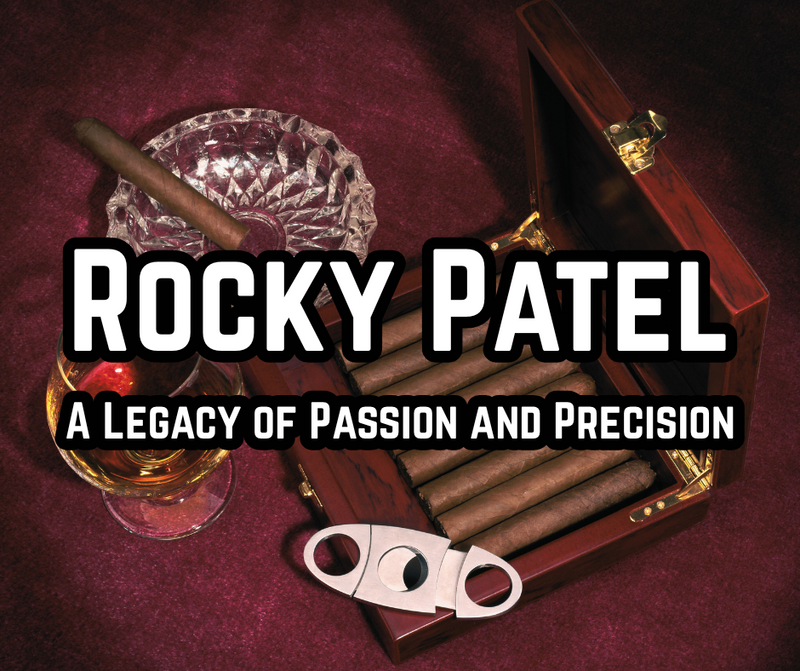 Rocky Patel Cigars: A Legacy of Passion and Precision