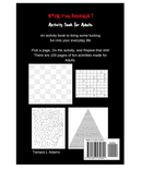 F*ck I'm Bored Activity Book