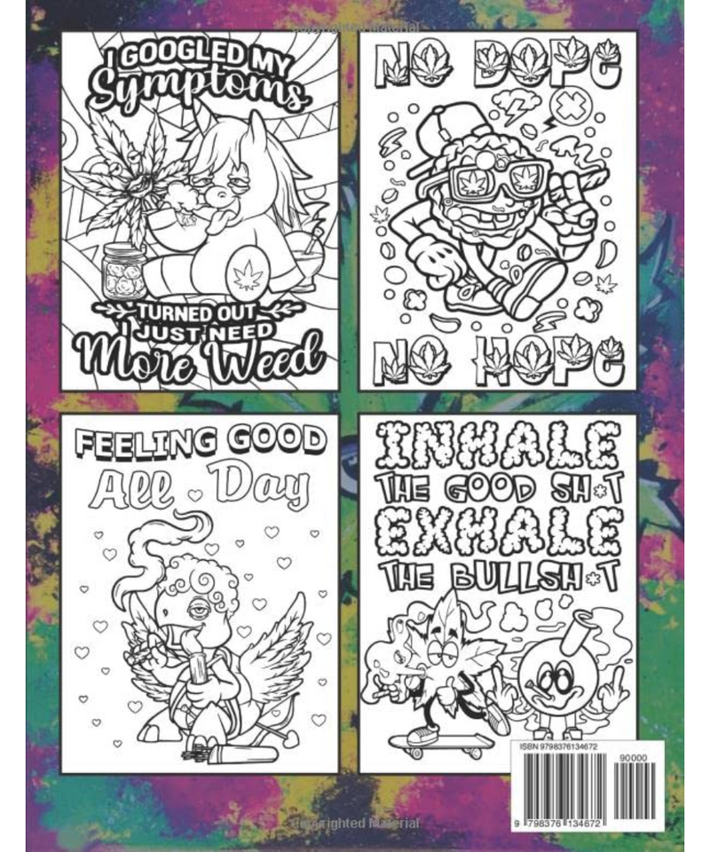 I Bet My Soul Smells Like Weed Adult Colouring Book