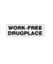 Work-Free Drug Place Sticker