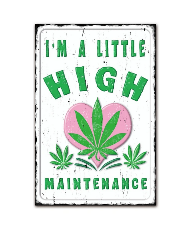 High Maintenance 3D Metal Sign