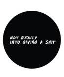 Not Really Into Giving A Shit Sticker