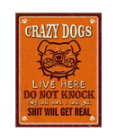 Crazy Dogs 3D Metal Sign