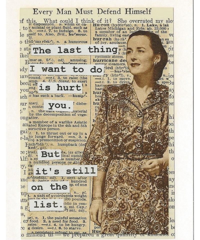Last Thing I Want To Do Is Hurt You Greeting Card