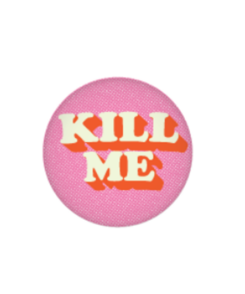 Kill Me Button