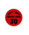 Don't Trust Anyone Over 30 Sticker