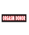 Orgasm Donor Sticker