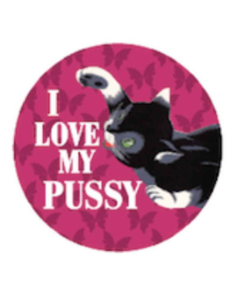 I Love My Pussy Magnet Large