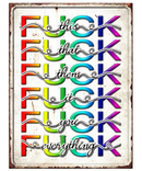 Fuck Everything Tin Sign