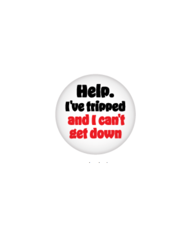 Help I've Tripped Button