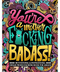 You're A Mother F*cking Badass Adult Colouring Book