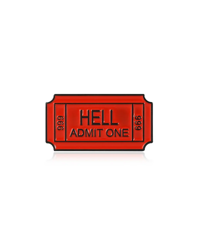 Ticket To Hell Pin