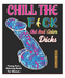 Chill The F*ck Out And Colour Dicks Adult Colouring Book
