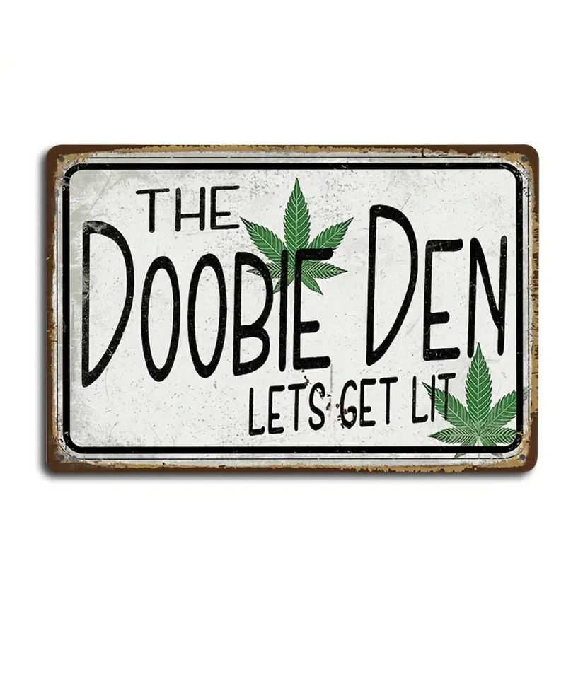 The Doobie Den Tin Sign