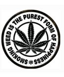 Weed Is The Purest Form Of Happiness Tin Sign