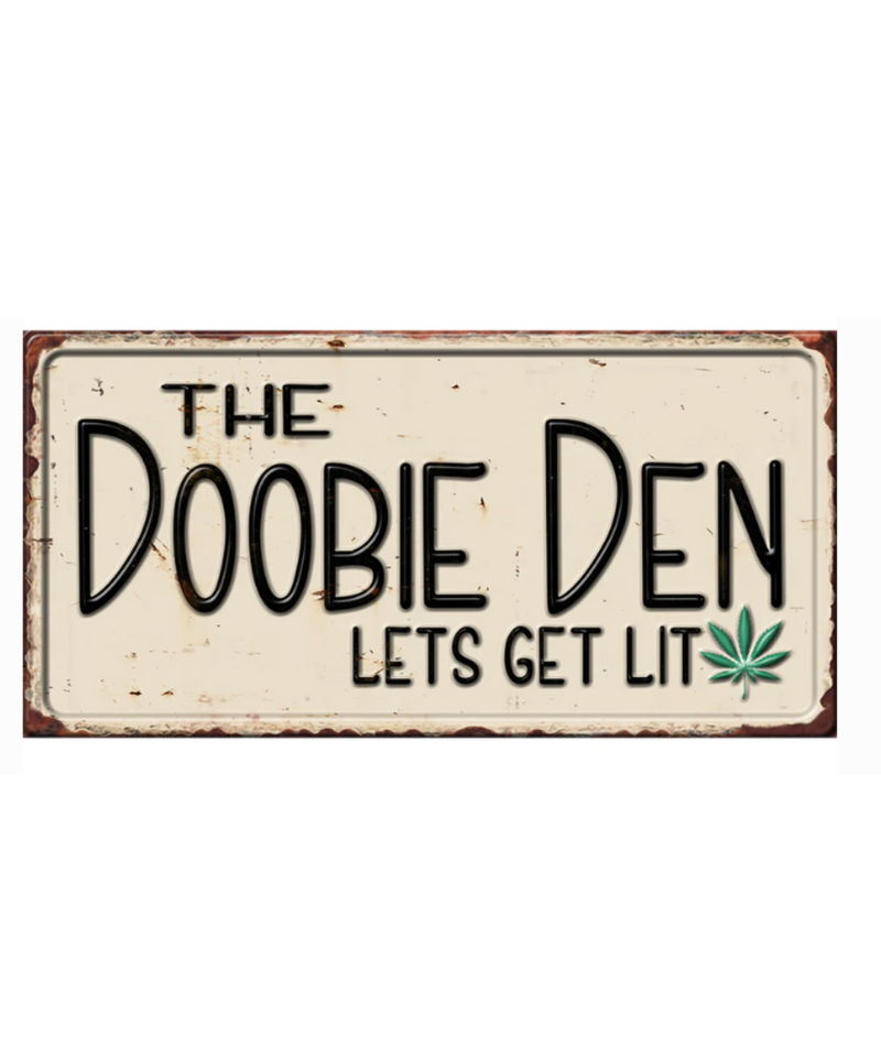 The Doobie Den Tin Sign