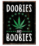 Doobies And Boobies Tin Sign
