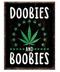 Doobies And Boobies Tin Sign