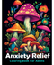 Anxiety Relief Colouring Book