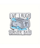 Live Laugh Toaster Bath Pin