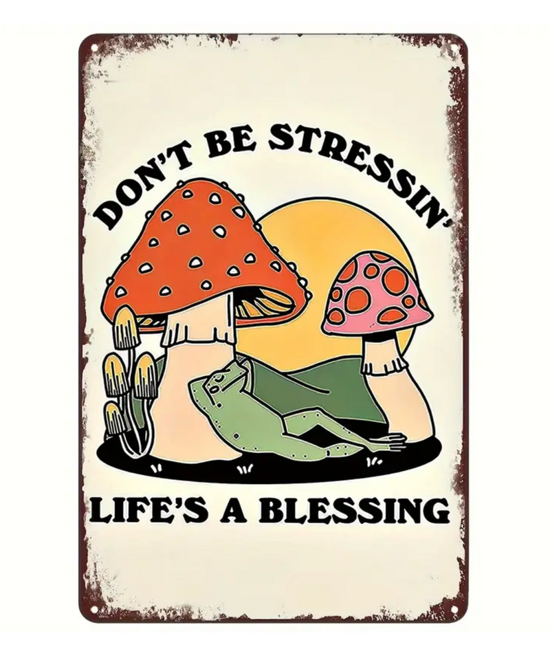 Don't Be Stressin', Life's A Blessing Tin Sign