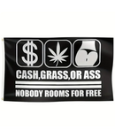 Cash, Grass, Or Ass Nobody Rooms For Free Flag