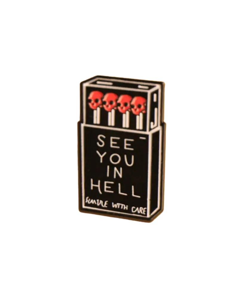 See You In Hell Pin