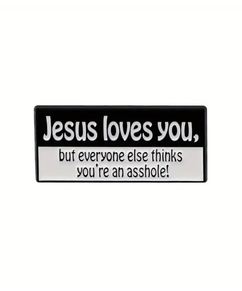 Jesus Loves You Pin