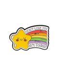Didn't Lose My Shit Today Pin