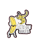 Let's Get Naked Pin
