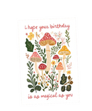 I Hope Your Birthday Is As Magical As You Greeting Card
