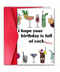 I Hope Your Birthday Is Full Of Cocktails Greeting Card
