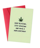Keep Blazin Stay Amazin Birthday Card