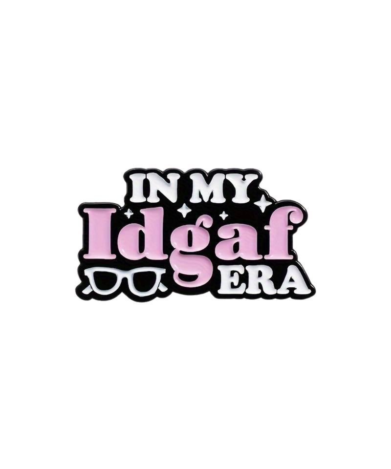 In My IDGAF Era Pin
