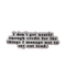I Don't Get Nearly Enough Credit Pin