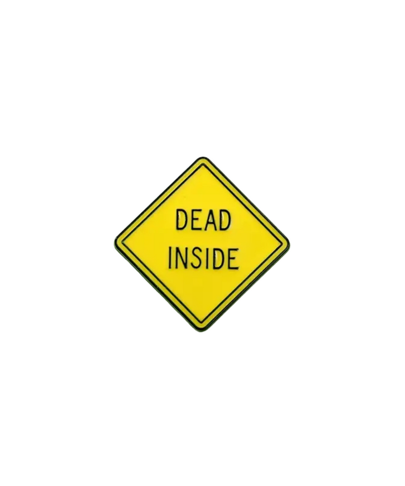 Dead Inside Pin