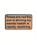 Roses Are Red The Sun Is Shining Pin