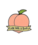 Cutie With A Booty Pin