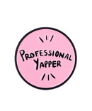 Professional Yapper Pin