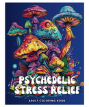 Psychedelic Stress Relief Colouring Book