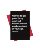 Wanted To Get You A Funny Card Greeting Card