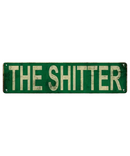 The Shitter Tin Sign