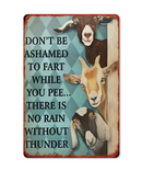 Don't Be Ashamed To Fart While You Pee Tin Sign