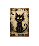 Everything Is Fine Tin Sign
