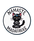 Namaste Madafakas Pin
