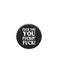 Fuck You Button
