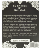 Fifty Shades Of Bullshit Adult Colouring Book | Gord's Smoke Shop