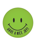 Have A Nice Jay Magnet Small | Gord's Smoke Shop